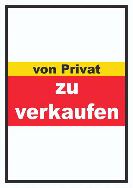 zu verkaufen von privat Schild mit Text Verkaufsschild hochkant