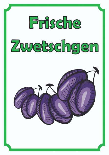 Frische Zwetschgen Schild Hochkant