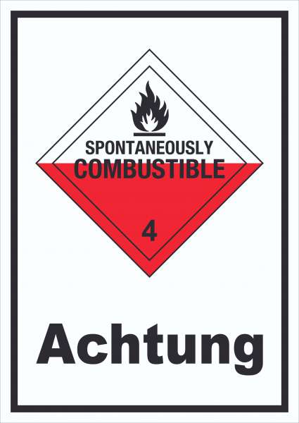 Schild Selbstentzündliche Stoffe Achtung Spotaneously Combustible hochkant