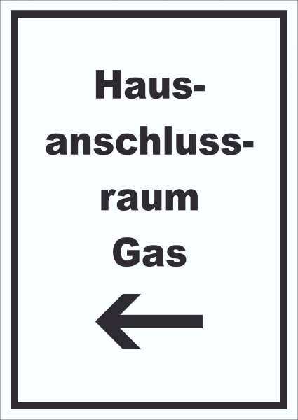 Hausanschlussraum Gas Schild mit Text und Richtungspfeil links HAR hochkant