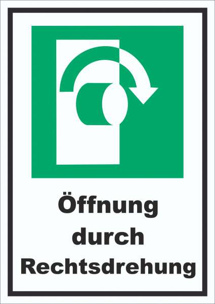 Öffnung durch Rechtsdrehung Schild