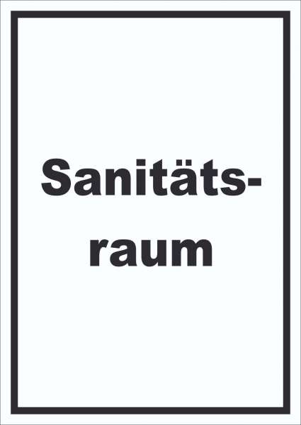 Sanitätsraum Schild mit Text Krankenzimmer hochkant