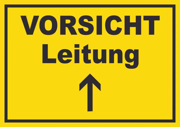 Vorsicht Leitung mit Richtungspfeil oben Schild