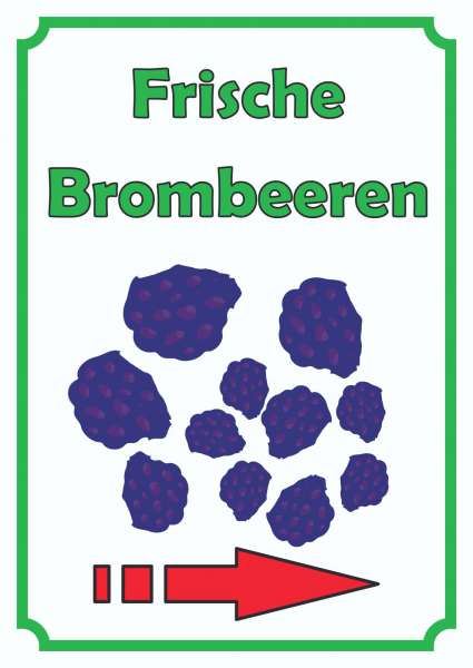 Frische Brombeeren Schild Hochkant mit Pfeil rechts