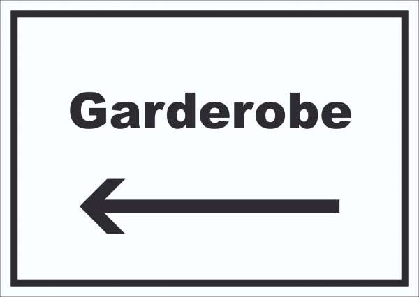 Garderobe Schild mit Text Richtungspfeil links Kleidung aufbewahren waagerecht