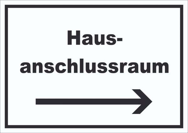 Hausanschlussraum Schild mit Text und Richtungspfeil rechts HAR waagerecht