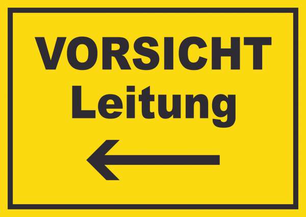 Vorsicht Leitung mit Richtungspfeil links Schild