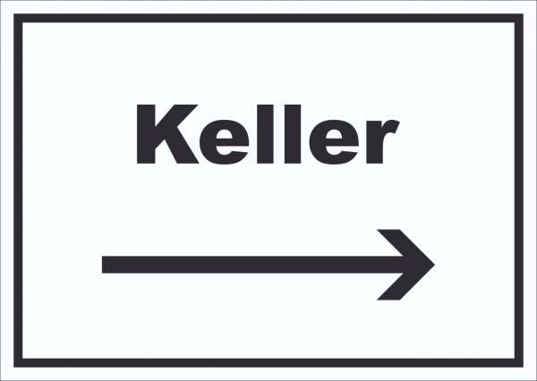 Keller Schild mit Text und Richtungspfeil rechts waagerecht