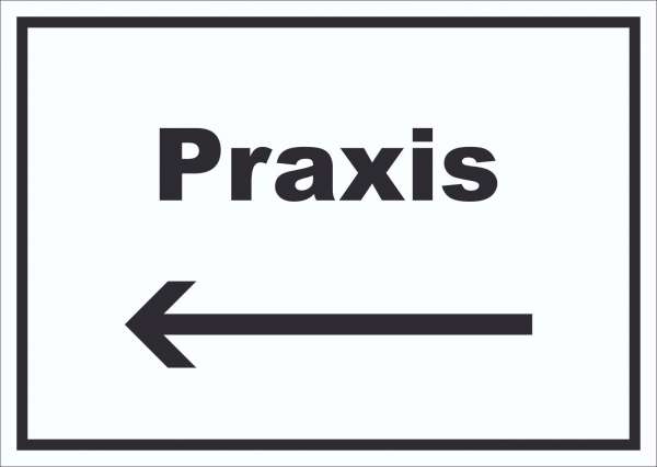 Praxis Schild mit Text und Richtungspfeil links Arzt Gesundheit waagerecht