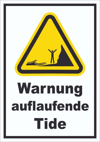 Schild Warnung auflaufende Tide