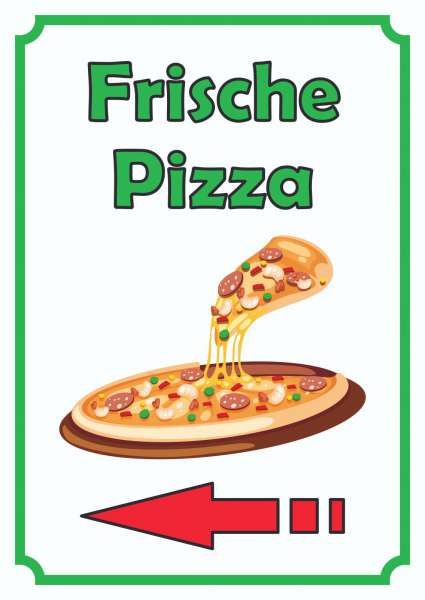 Frische Pizza Schild Hochkant mit Pfeil links