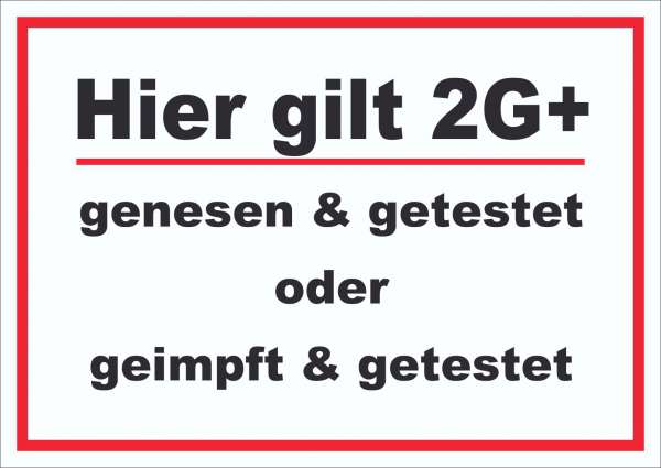 Hier gilt 2G Plus Hinweis Schild mit Text waagerecht