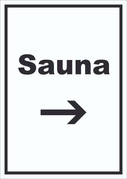 Sauna Schild mit Text und Richtungspfeil rechts Erholung Entspannung hochkant