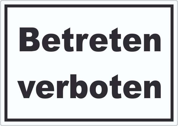 Betreten verboten Schild schwarz-weiß