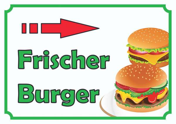 Frischer Burger Schild mit Pfeil rechts