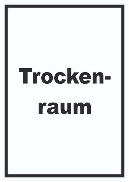 Trockenraum Schild mit Text Wäsche trocknen hochkant