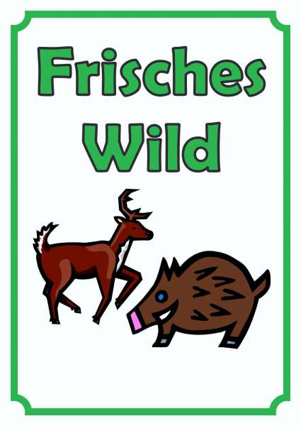 Frisches Wild Schild Hochkant