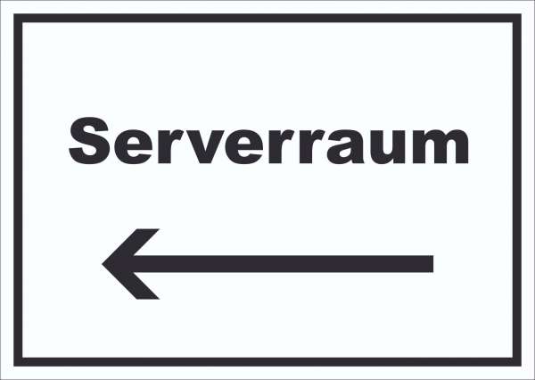 Serverraum Schild mit Text und Richtungspfeil links Computer IT PC waagerecht