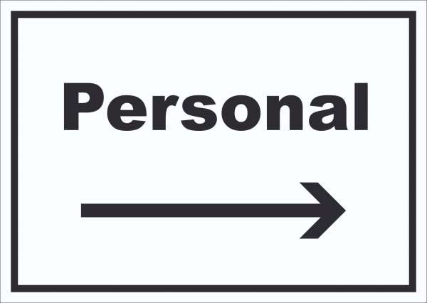 Personal Schild mit Text und Richtungspfeil rechts waagerecht