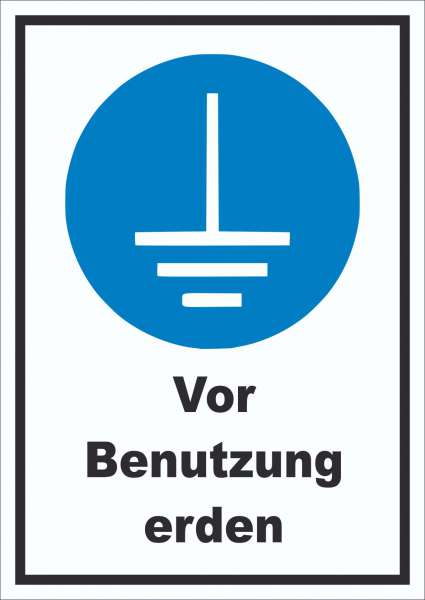 Vor Benutzung erden Schild