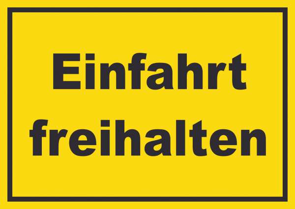 Einfahrt freihalten Schild gelb-schwarz